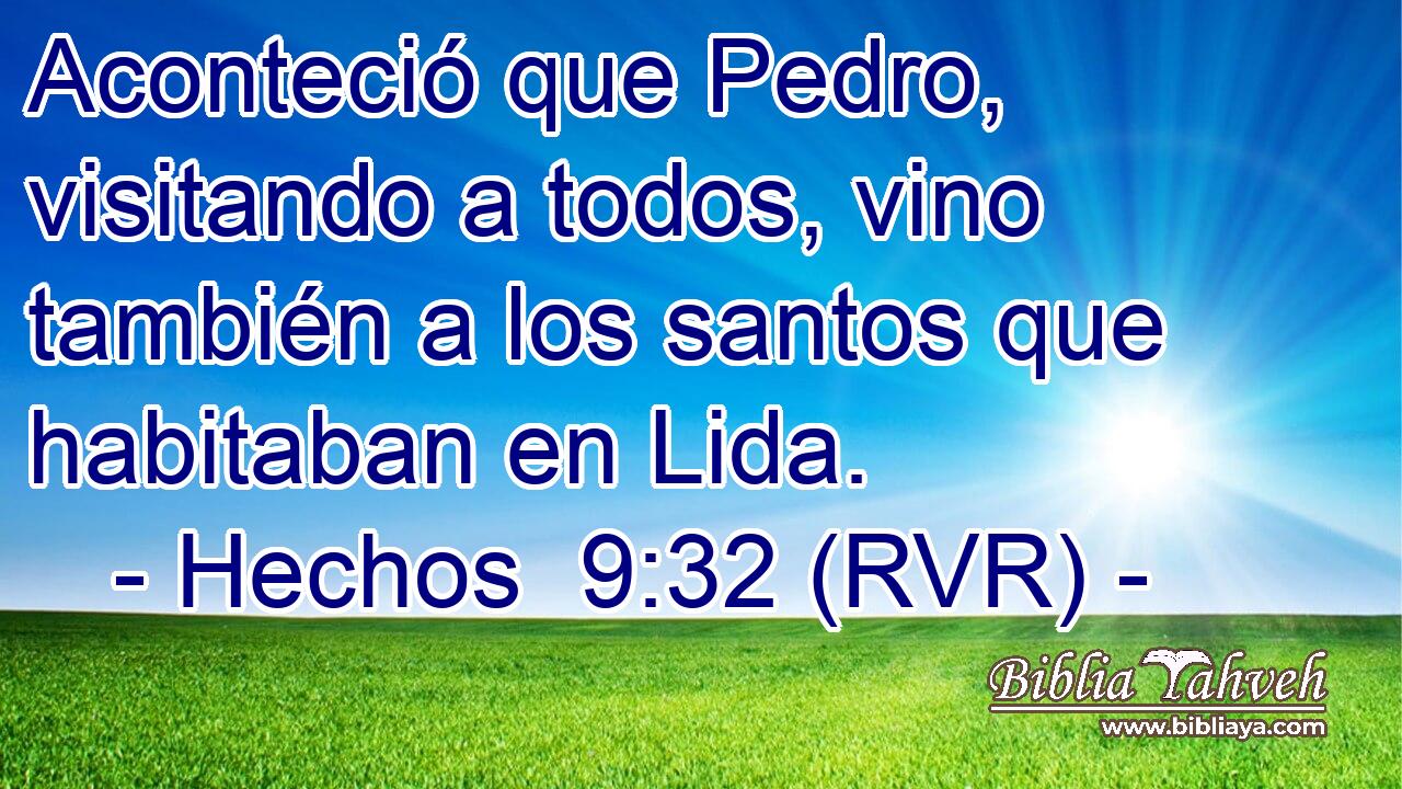 Aconteció que Pedro, visitando a todos, vino también a los santos que habitaban en Lida.
