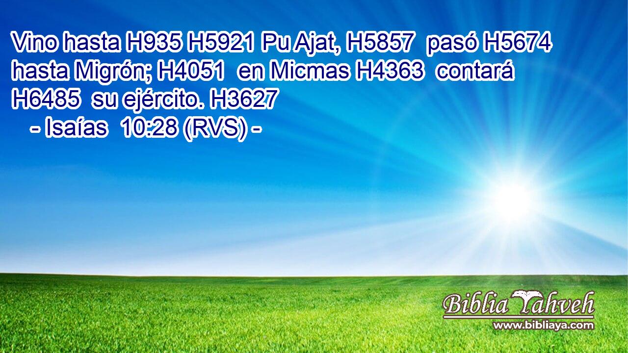 Vino hasta H935 H5921 Pu Ajat, H5857  pasó H5674  hasta Migrón; H4051  en Micmas H4363  contará H6485  su ejército. H3627  