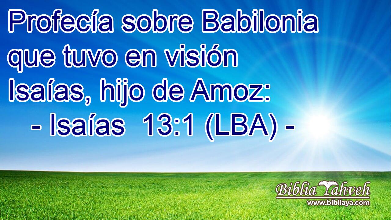 Profecía sobre Babilonia que tuvo en visión Isaías, hijo de Amoz: