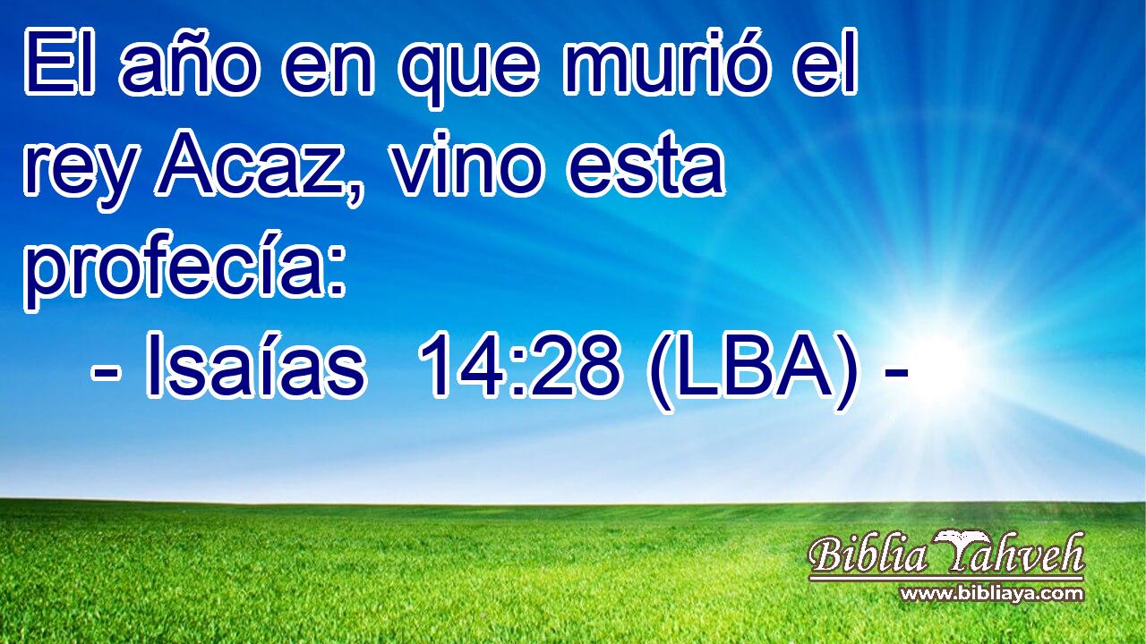 El año en que murió el rey Acaz, vino esta profecía: