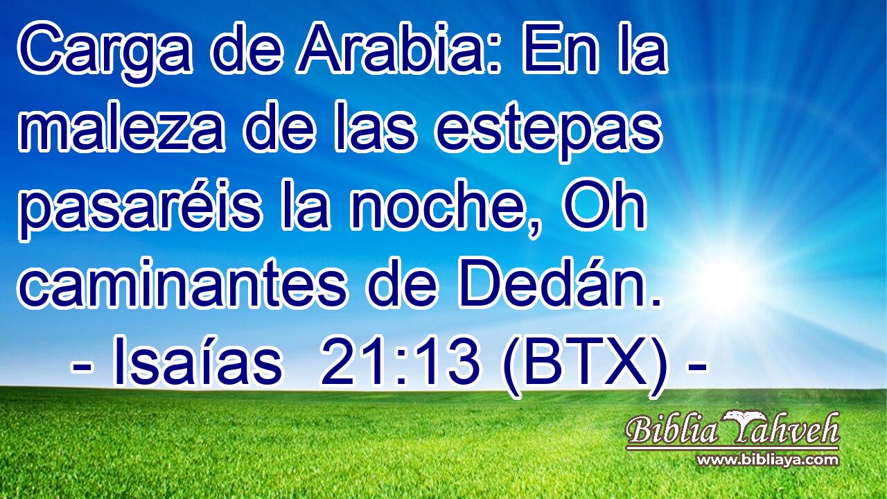Carga de Arabia: En la maleza de las estepas pasaréis la noche, Oh caminantes de Dedán.
