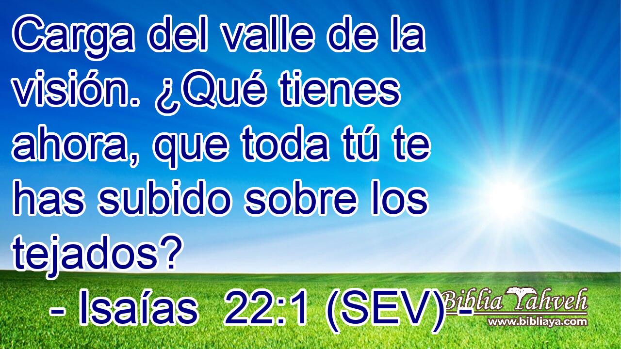 Carga del valle de la visión. ¿Qué tienes ahora, que toda tú te has subido sobre los tejados?