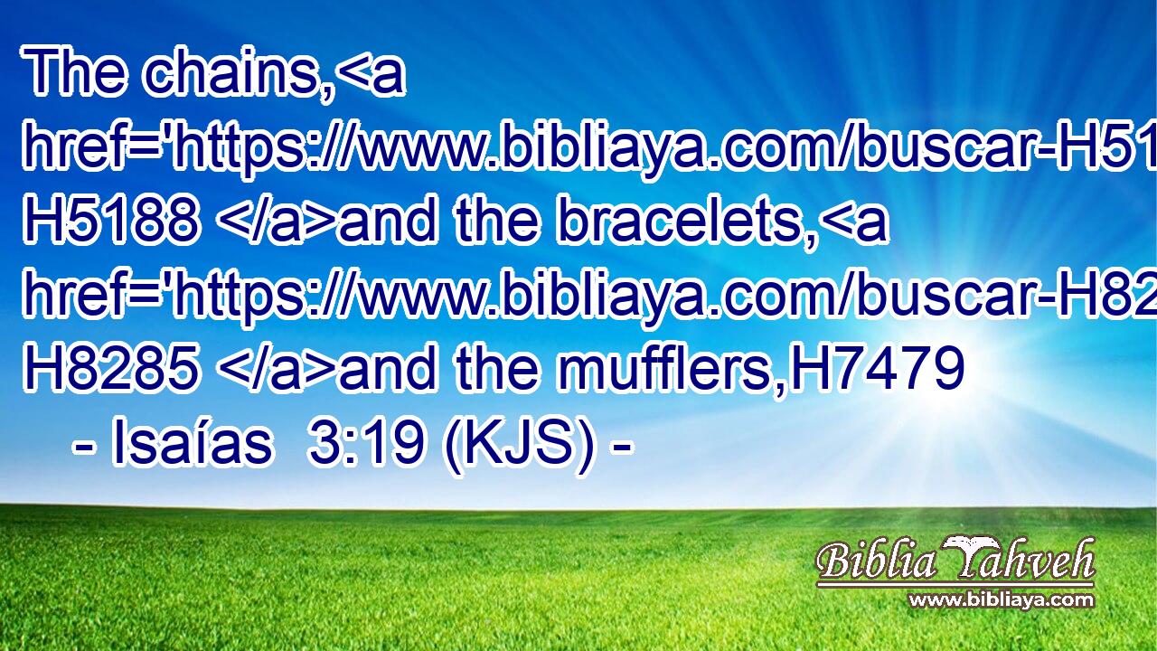The chains, H5188 and the bracelets, H8285 and the mufflers,H7479