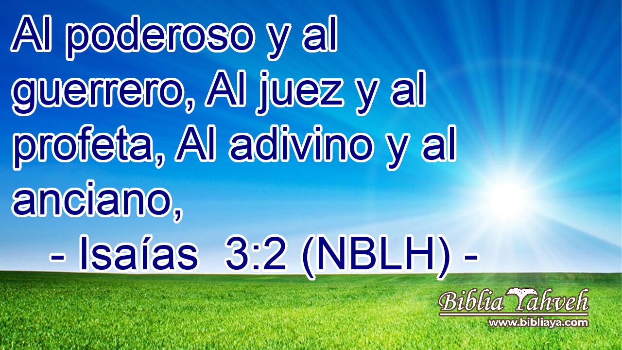  Al poderoso y al guerrero, Al juez y al profeta, Al adivino y al anciano, 