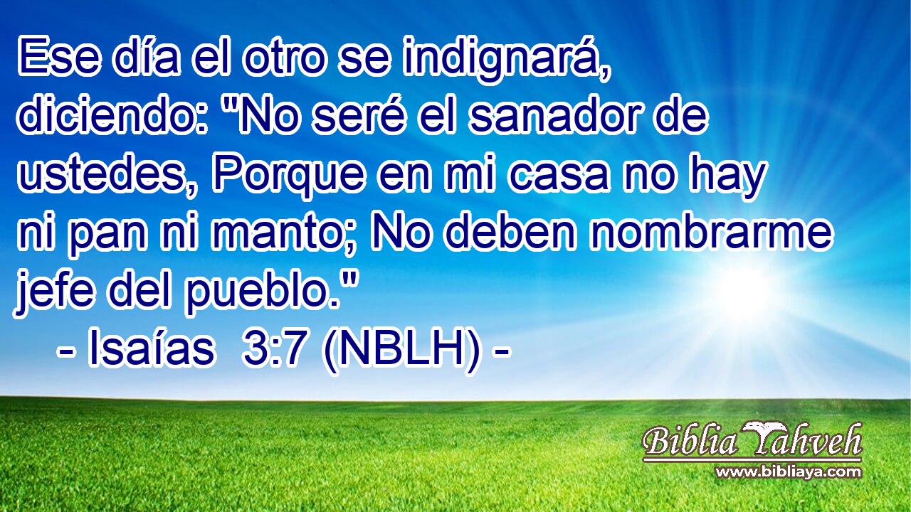  Ese día el otro se indignará, diciendo: 