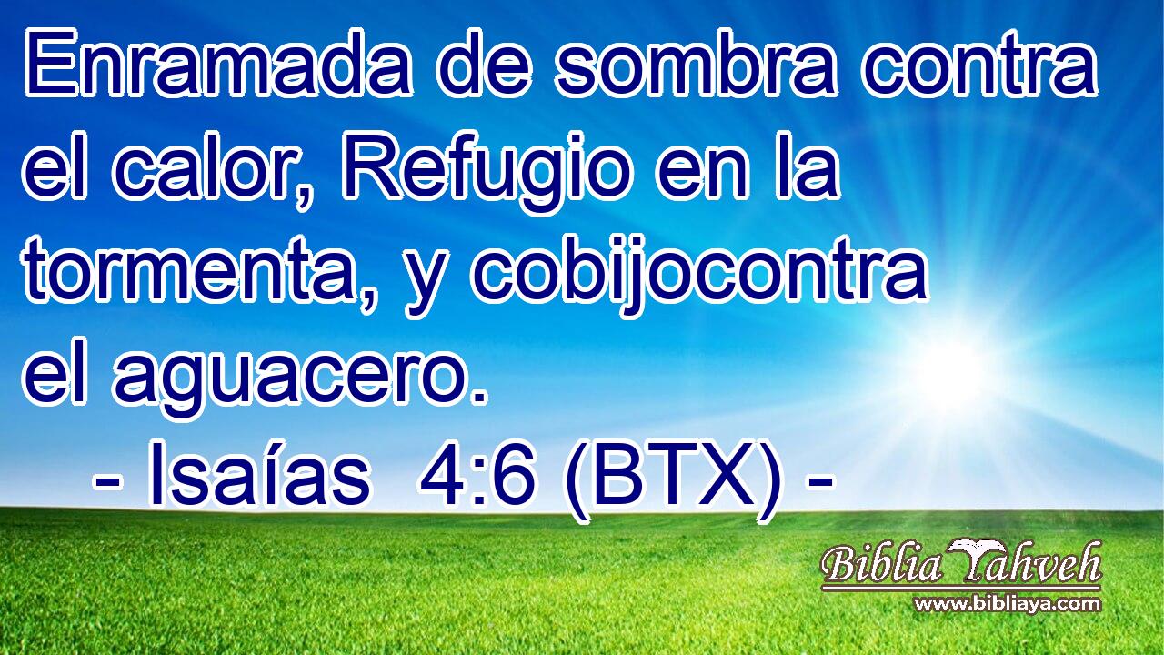 Enramada de sombra contra el calor, Refugio en la tormenta, y cobijocontra el aguacero.