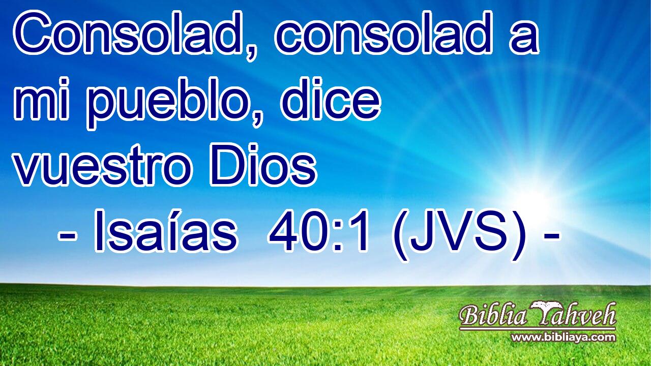 Consolad, consolad a mi pueblo, dice vuestro Dios