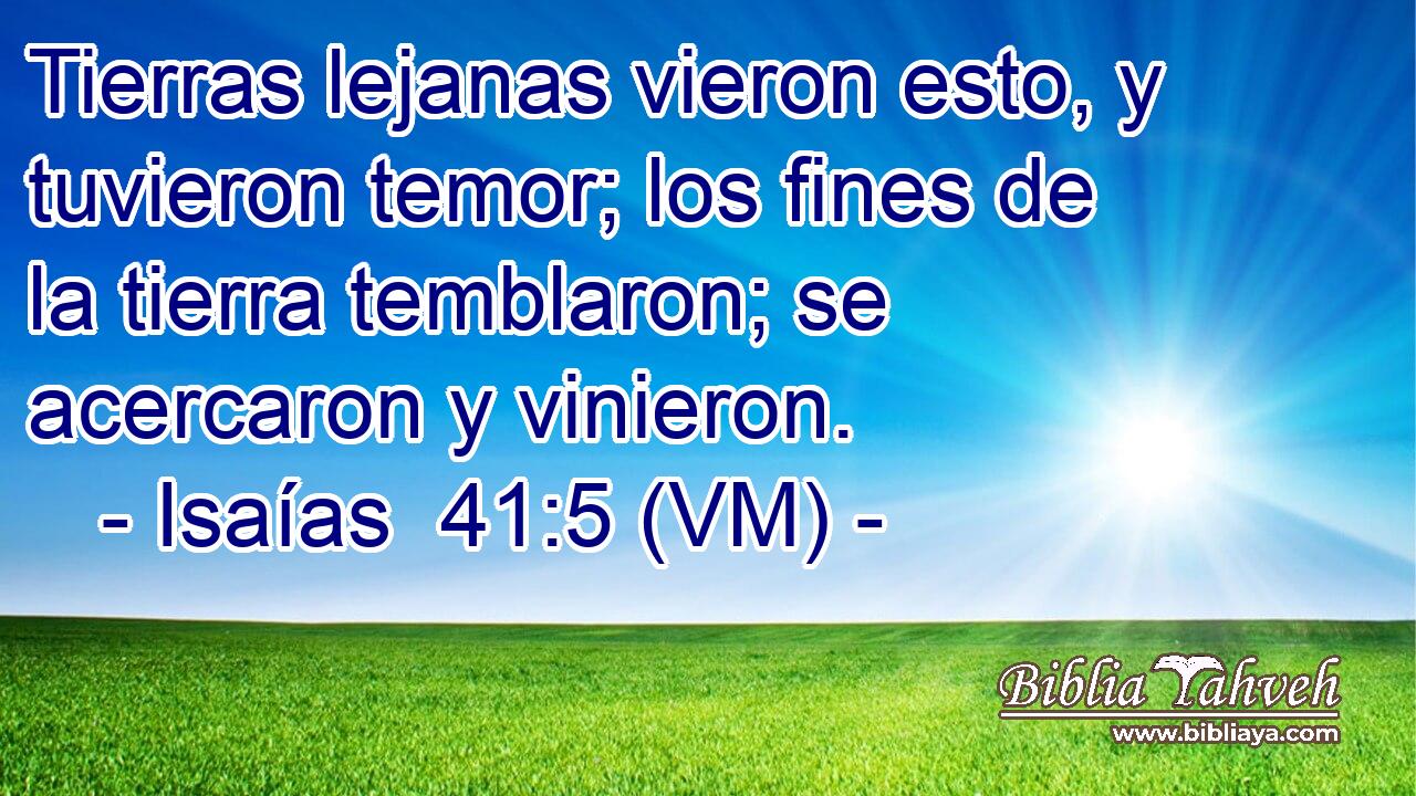  Tierras lejanas vieron esto, y tuvieron temor; los fines de la tierra temblaron; se acercaron y vinieron. 