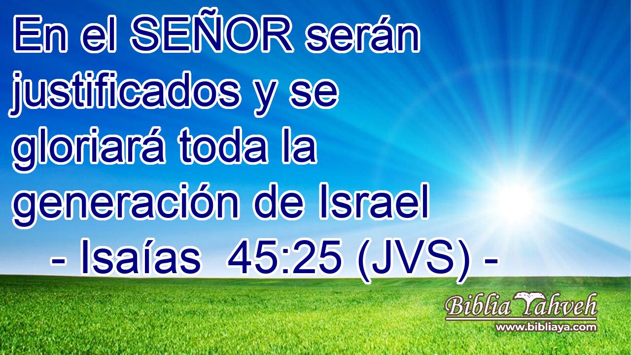 En el SEÑOR serán justificados y se gloriará toda la generación de Israel