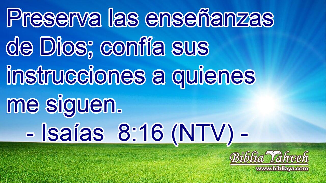 Preserva las enseñanzas de Dios; confía sus instrucciones a quienes me siguen.