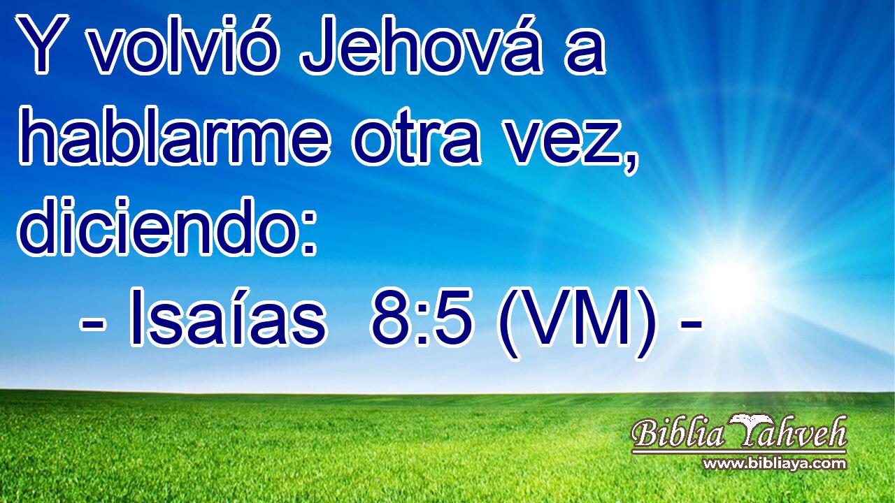  Y volvió Jehová a hablarme otra vez, diciendo: 