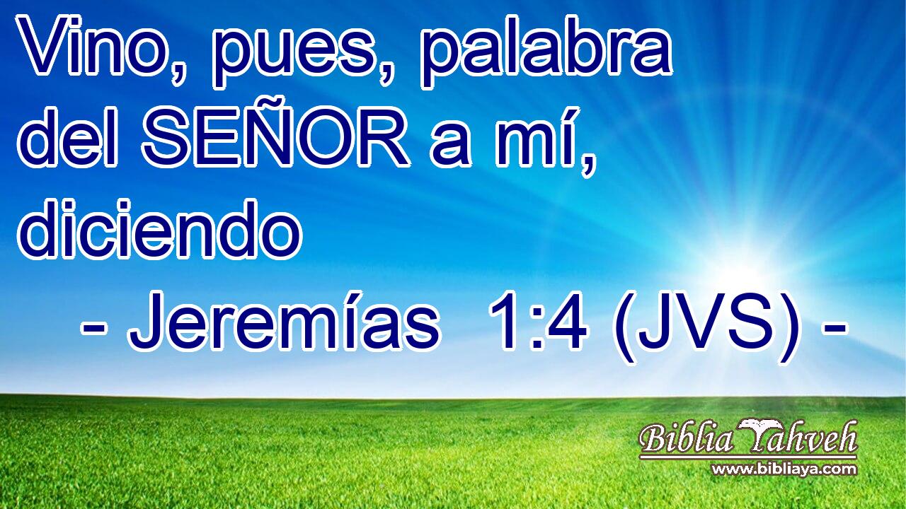 Vino, pues, palabra del SEÑOR a mí, diciendo