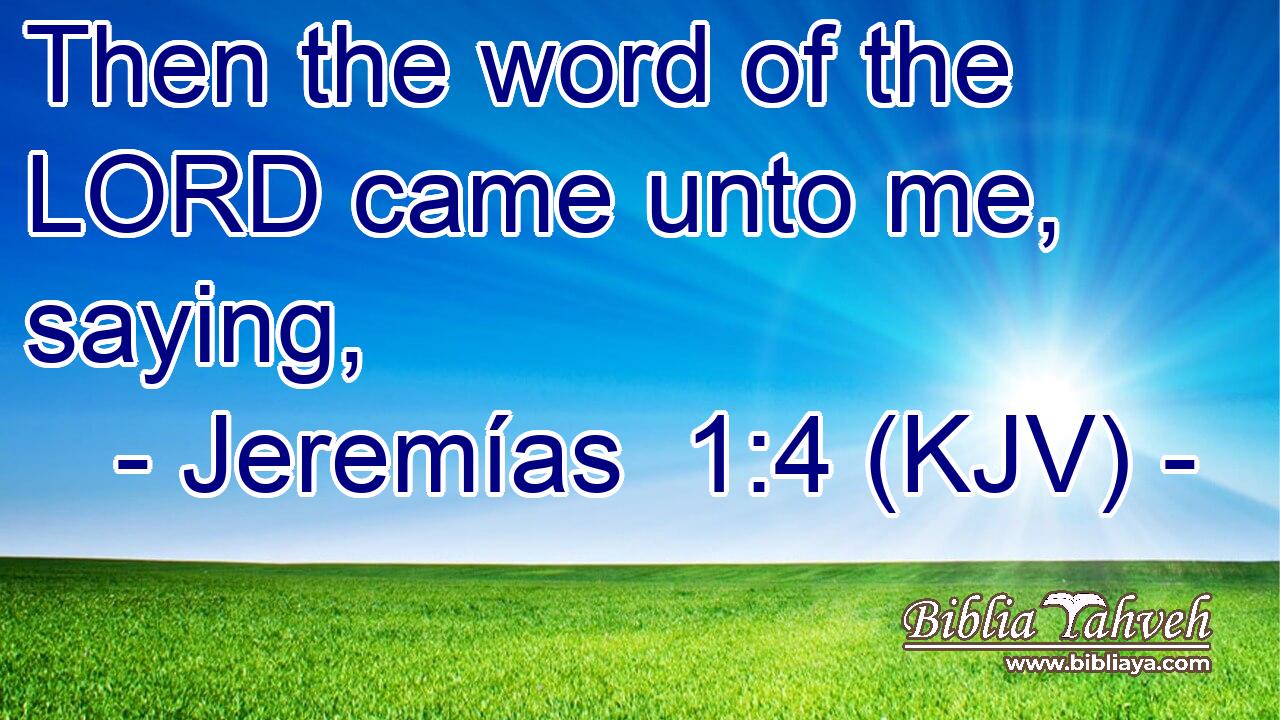 Then the word of the LORD came unto me, saying,