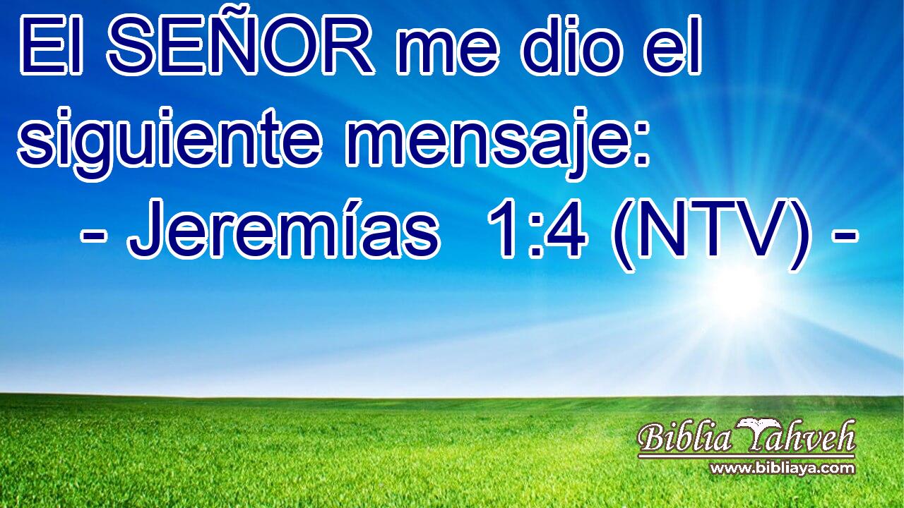 El SEÑOR me dio el siguiente mensaje: