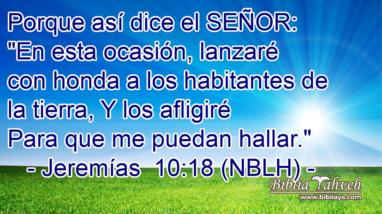  Porque así dice el SEÑOR: 