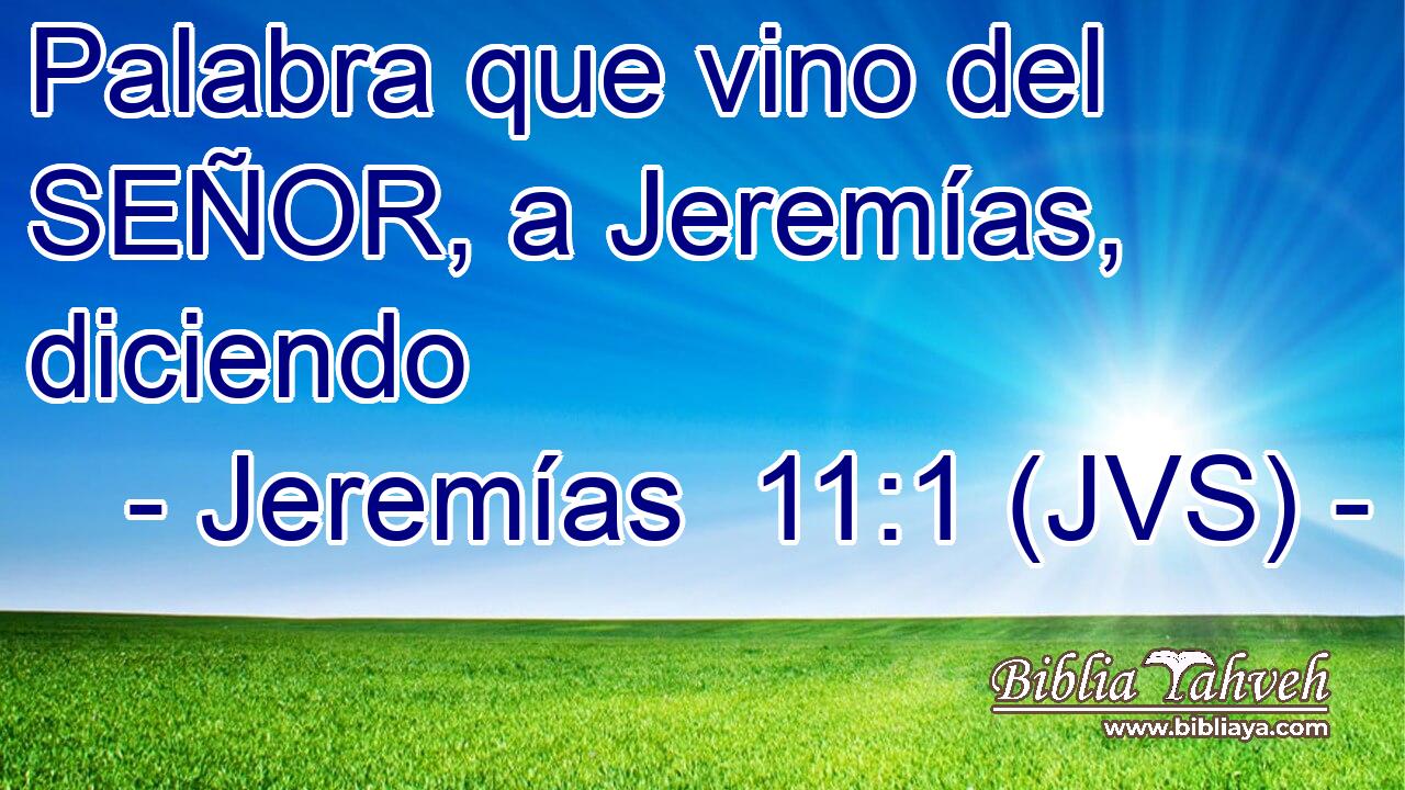 Palabra que vino del SEÑOR, a Jeremías, diciendo