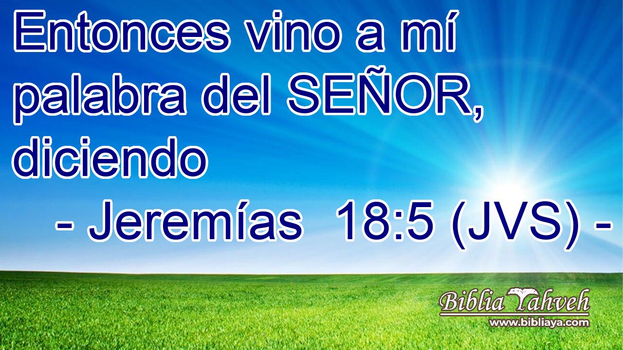 Entonces vino a mí palabra del SEÑOR, diciendo