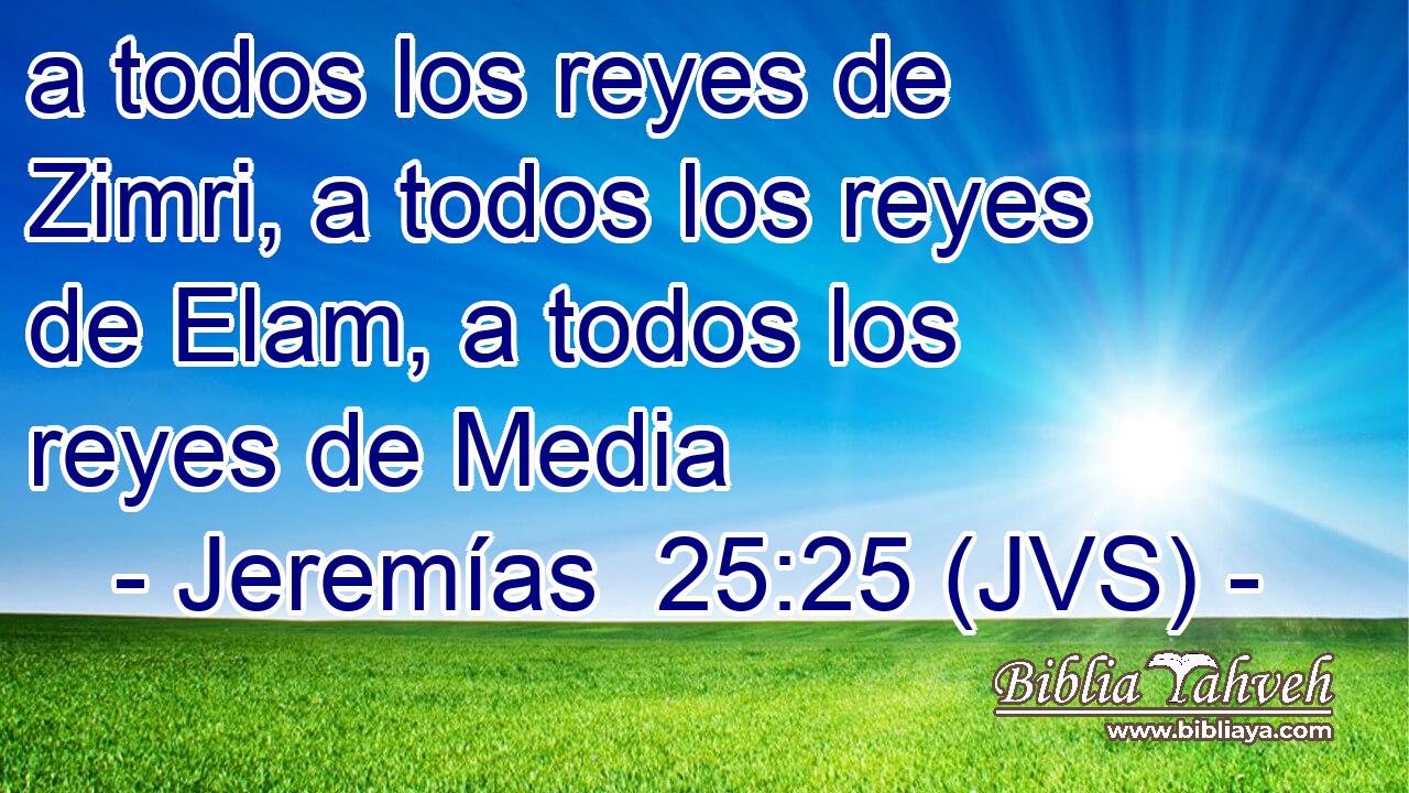 a todos los reyes de Zimri, a todos los reyes de Elam, a todos los reyes de Media