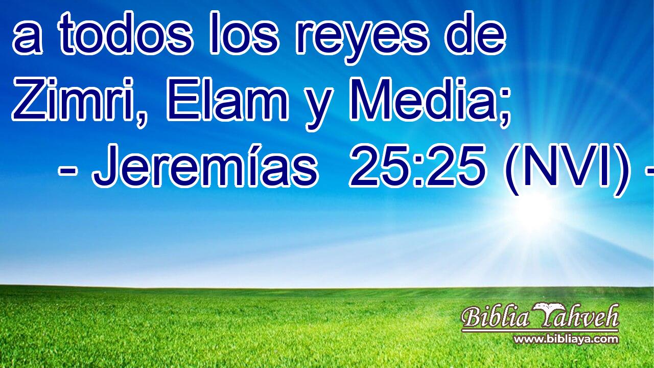  a todos los reyes de Zimri, Elam y Media; 