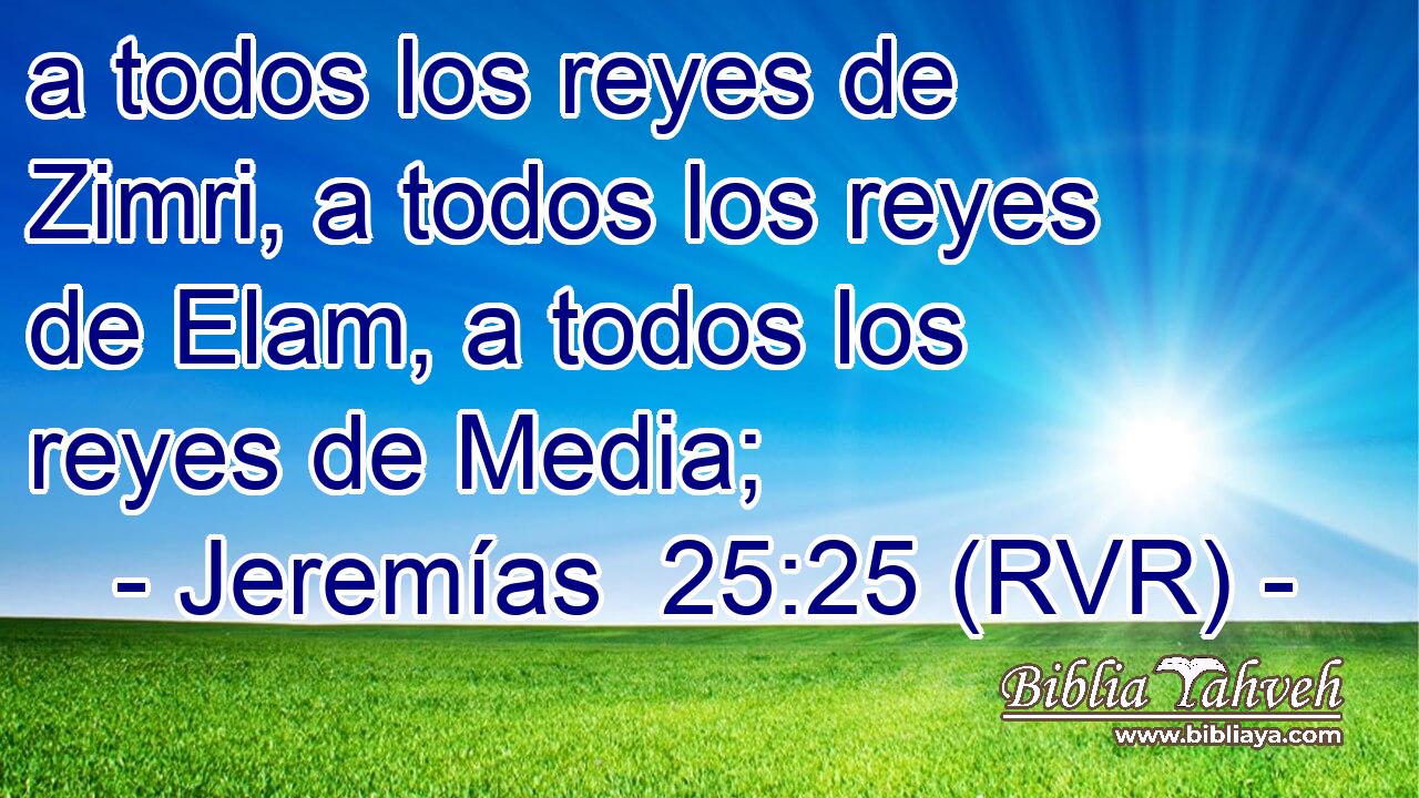 a todos los reyes de Zimri, a todos los reyes de Elam, a todos los reyes de Media;