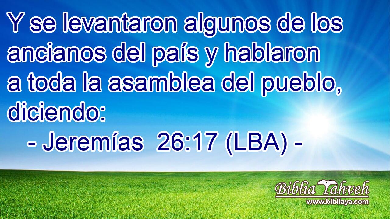 Y se levantaron algunos de los ancianos del país y hablaron a toda la asamblea del pueblo, diciendo:
