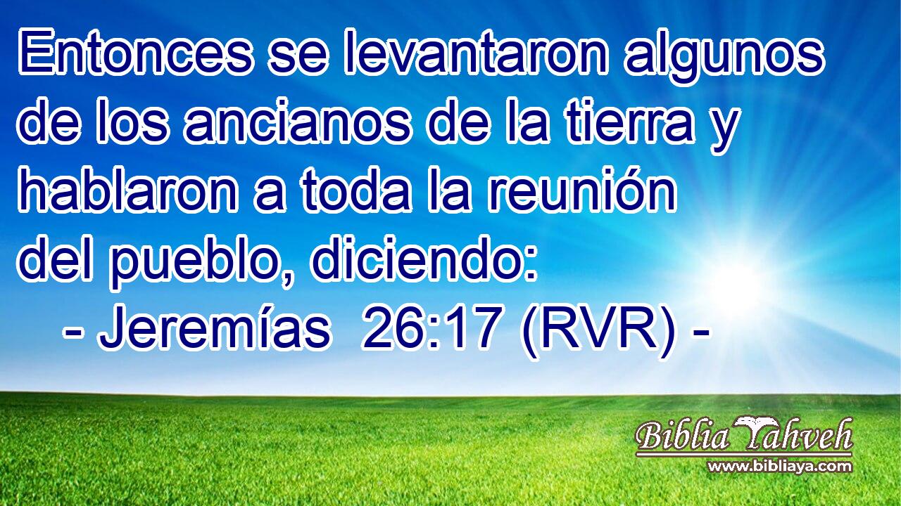 Entonces se levantaron algunos de los ancianos de la tierra y hablaron a toda la reunión del pueblo, diciendo: