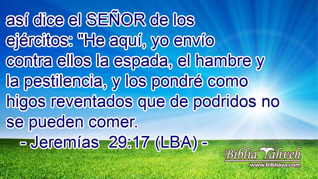 así dice el SEÑOR de los ejércitos: 