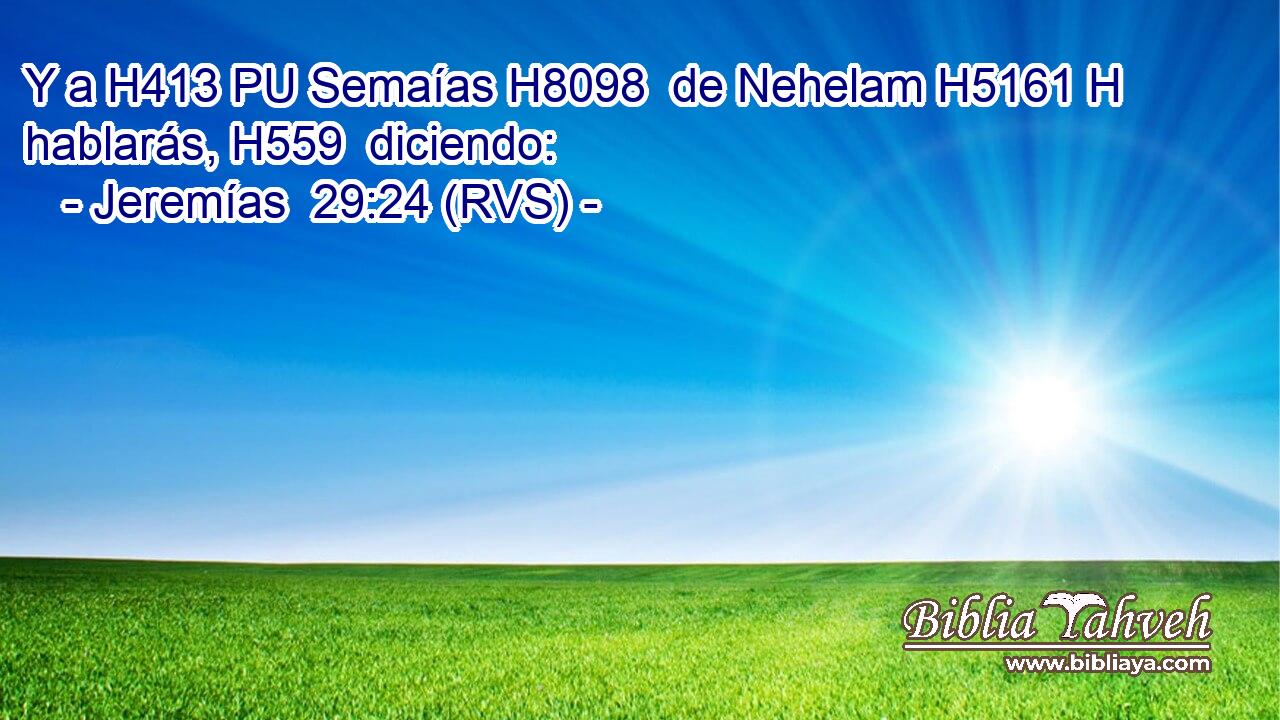 Y a H413 PU Semaías H8098  de Nehelam H5161 H hablarás, H559  diciendo: 