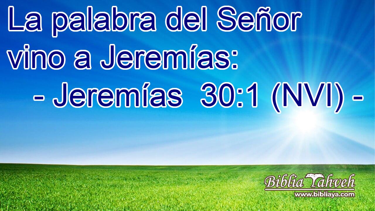  La palabra del Señor vino a Jeremías: 