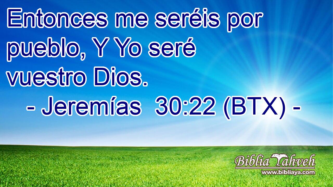 Entonces me seréis por pueblo, Y Yo seré vuestro Dios.