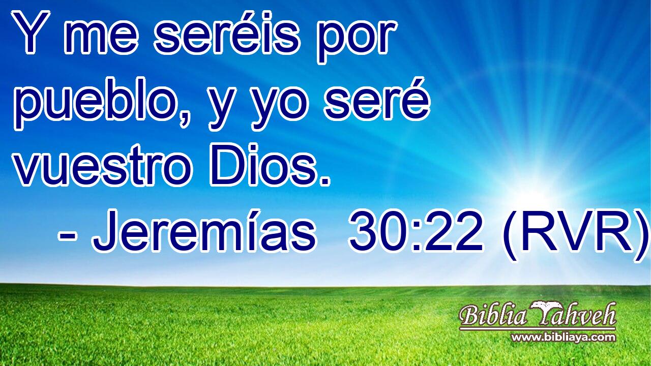 Y me seréis por pueblo, y yo seré vuestro Dios.