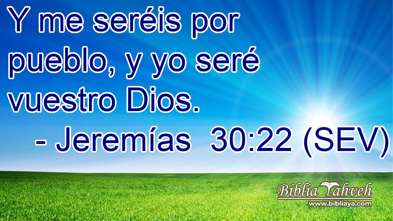 Y me seréis por pueblo, y yo seré vuestro Dios.