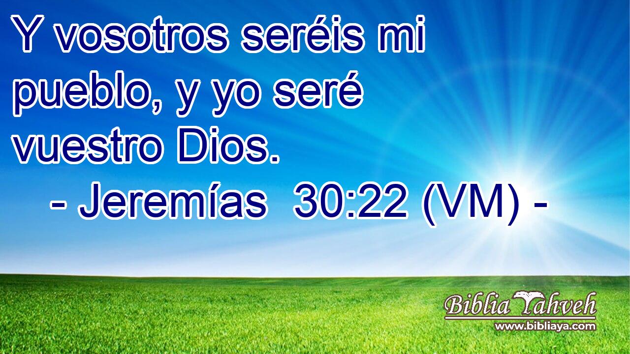  Y vosotros seréis mi pueblo, y yo seré vuestro Dios. 