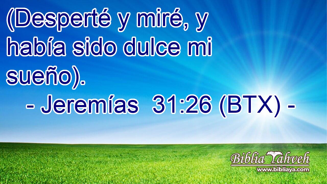 (Desperté y miré, y había sido dulce mi sueño).
