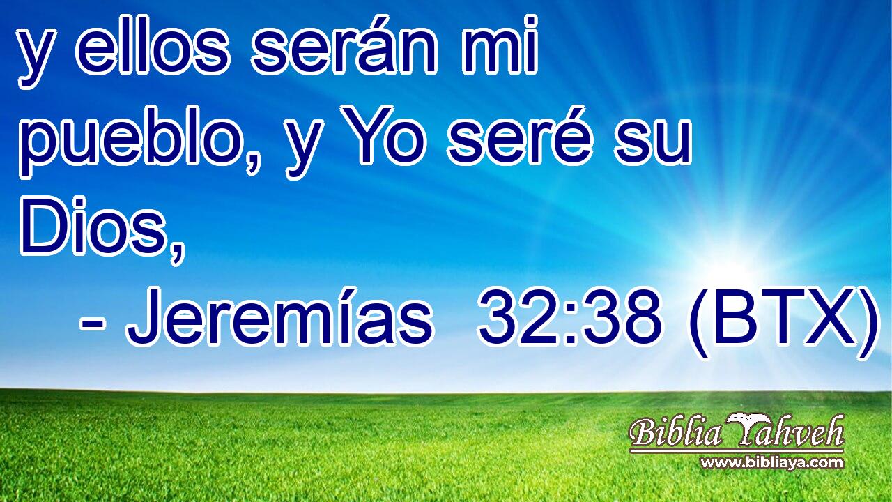 y ellos serán mi pueblo, y Yo seré su Dios,