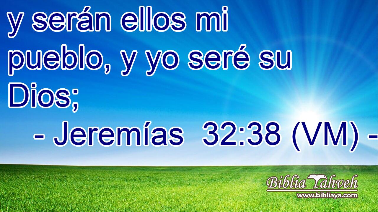 y serán ellos mi pueblo, y yo seré su Dios; 