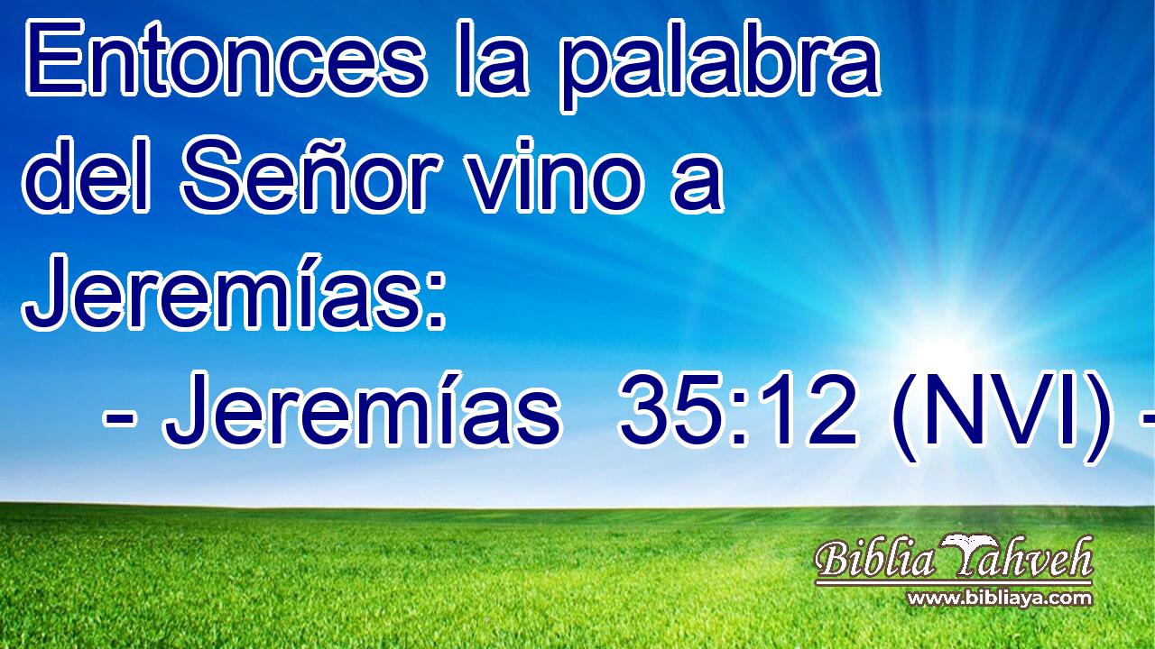  Entonces la palabra del Señor vino a Jeremías: 