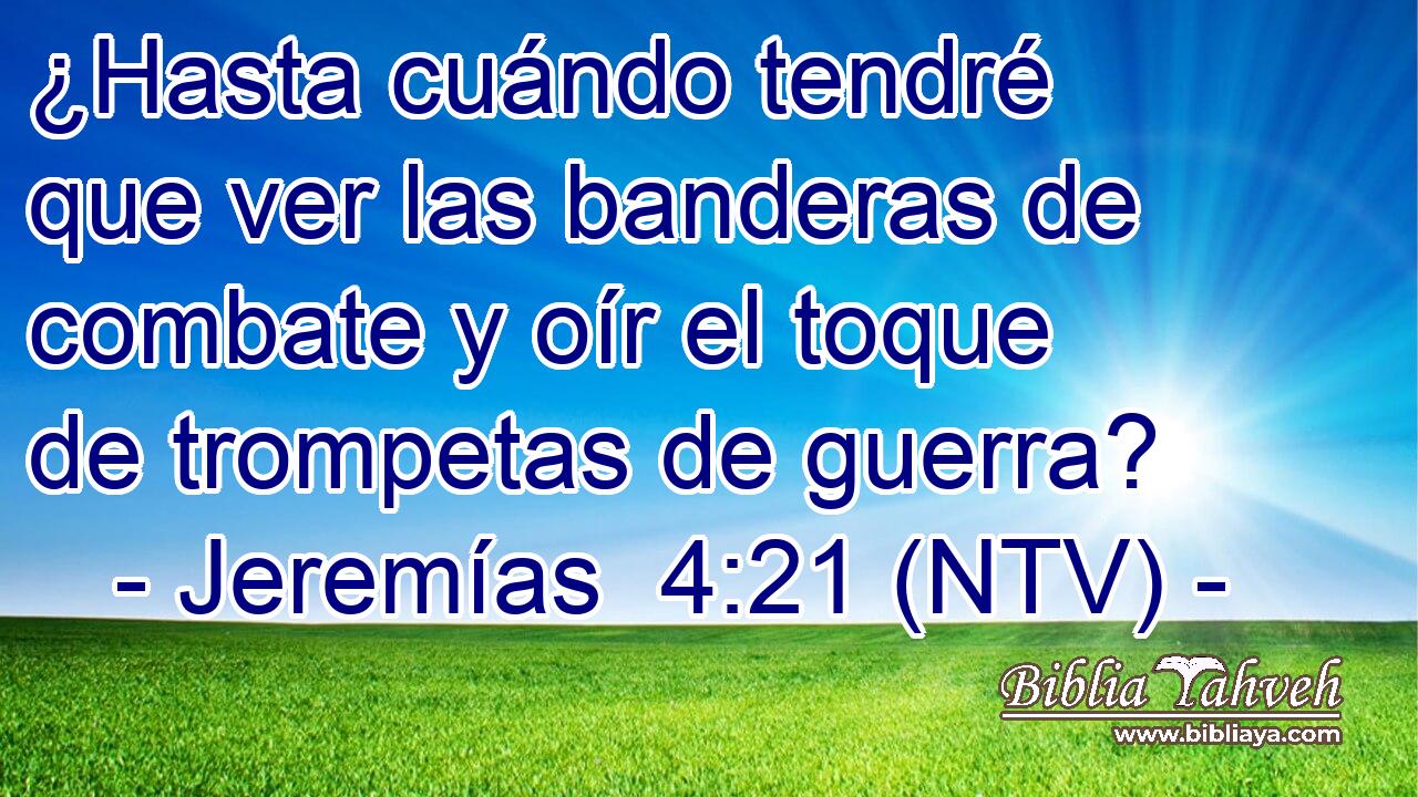 ¿Hasta cuándo tendré que ver las banderas de combate y oír el toque de trompetas de guerra?