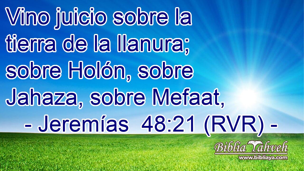 Vino juicio sobre la tierra de la llanura; sobre Holón, sobre Jahaza, sobre Mefaat,