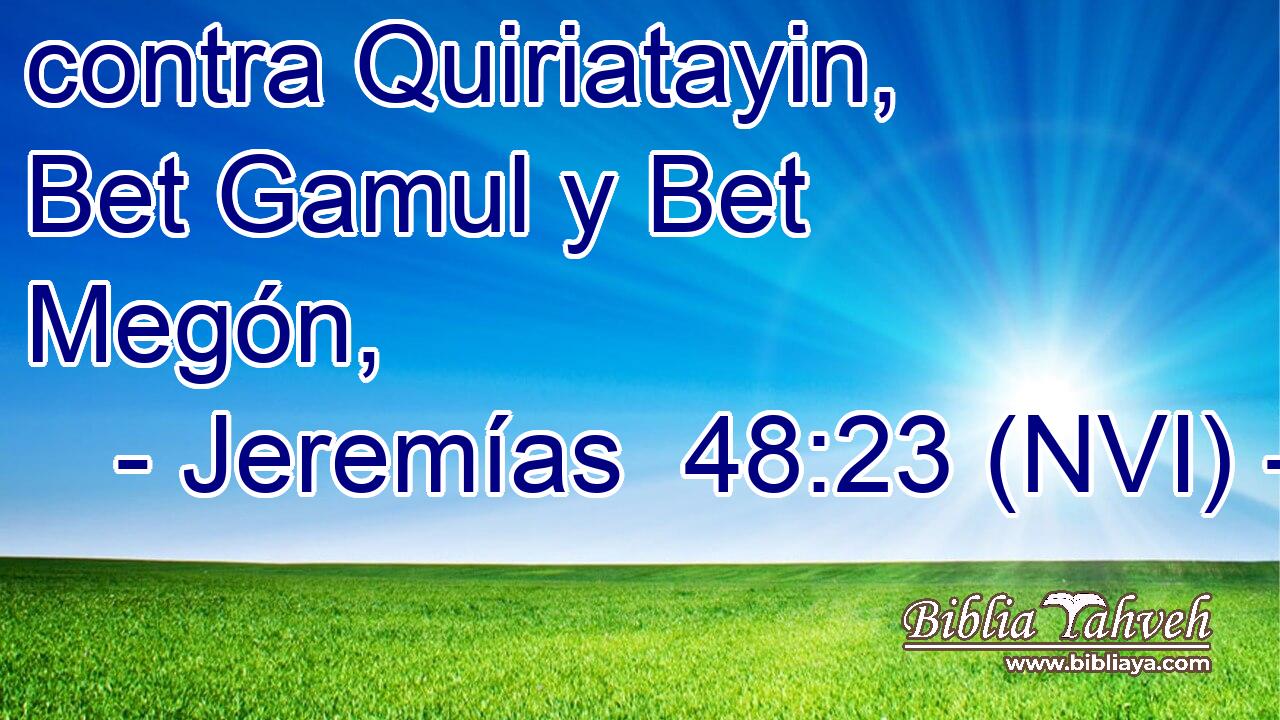  contra Quiriatayin, Bet Gamul y Bet Megón, 