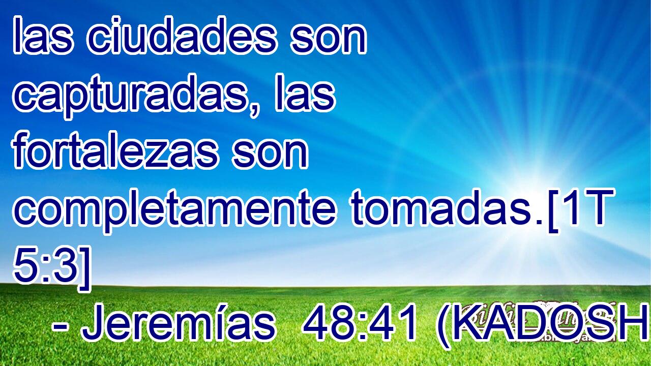  las ciudades son capturadas, las fortalezas son completamente tomadas.[1T 5:3] 