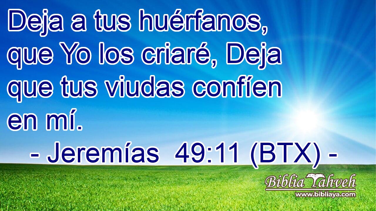 Deja a tus huérfanos, que Yo los criaré, Deja que tus viudas confíen en mí.
