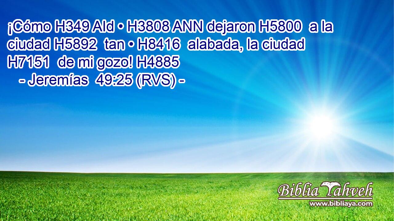 ¡Cómo H349 AId • H3808 ANN dejaron H5800  a la ciudad H5892  tan • H8416  alabada, la ciudad H7151  de mi gozo! H4885  