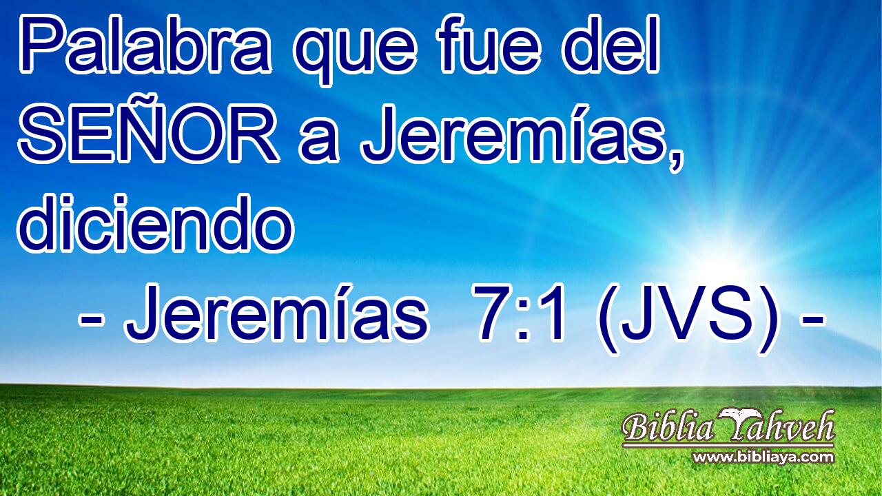 Palabra que fue del SEÑOR a Jeremías, diciendo