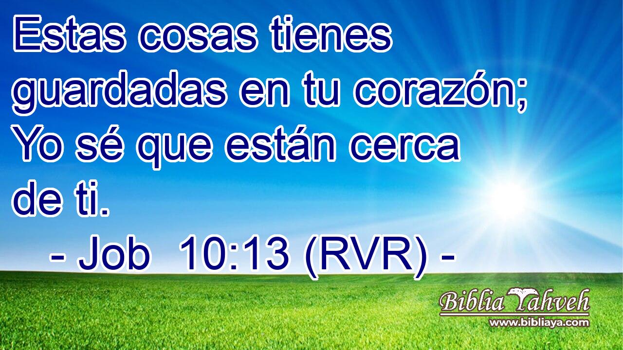 Estas cosas tienes guardadas en tu corazón; Yo sé que están cerca de ti.
