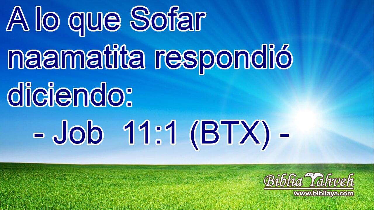 A lo que Sofar naamatita respondió diciendo: