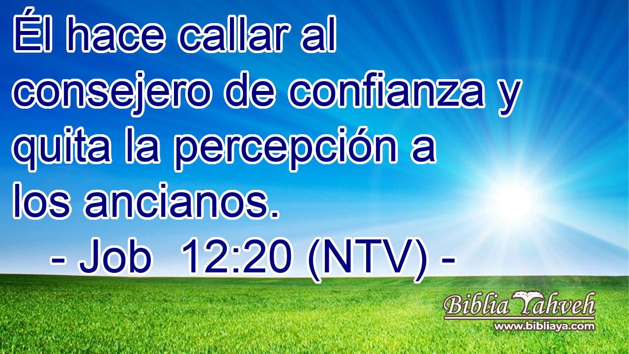 Él hace callar al consejero de confianza y quita la percepción a los ancianos.