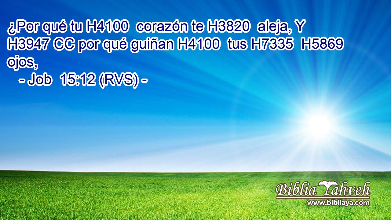 ¿Por qué tu H4100  corazón te H3820  aleja, Y H3947 CC por qué guiñan H4100  tus H7335  H5869 ojos, 
