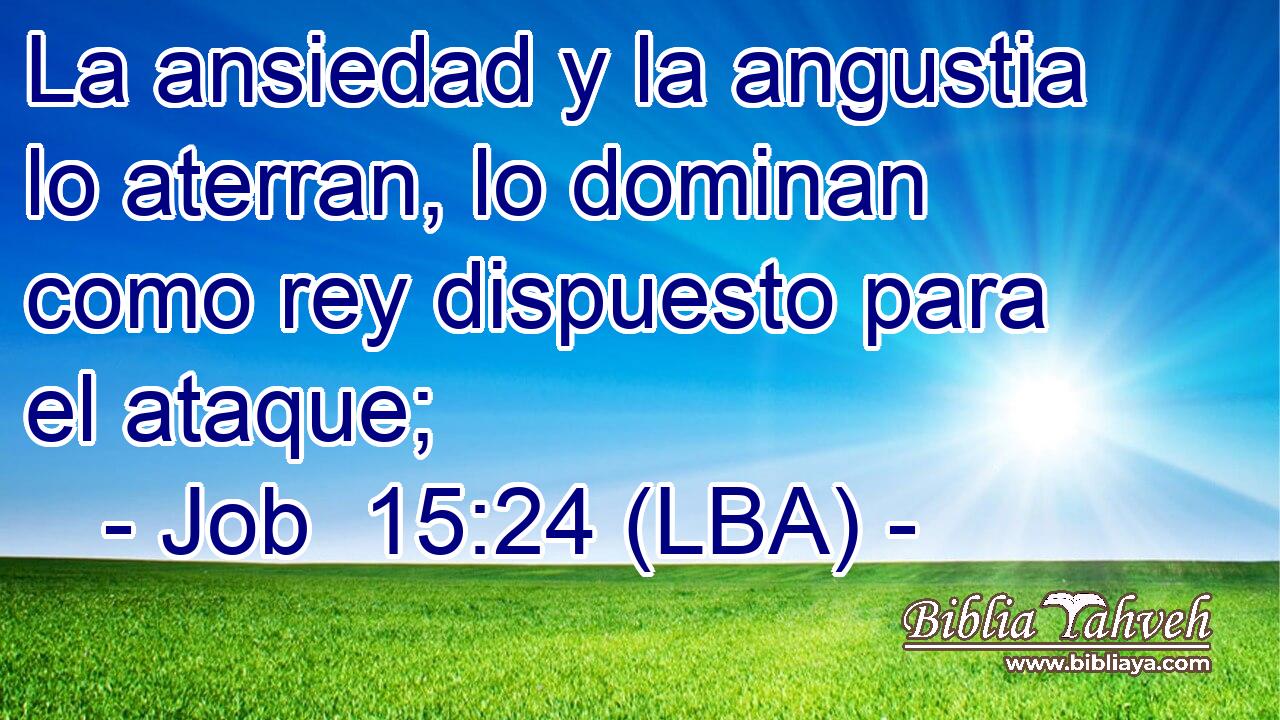 La ansiedad y la angustia lo aterran, lo dominan como rey dispuesto para el ataque;