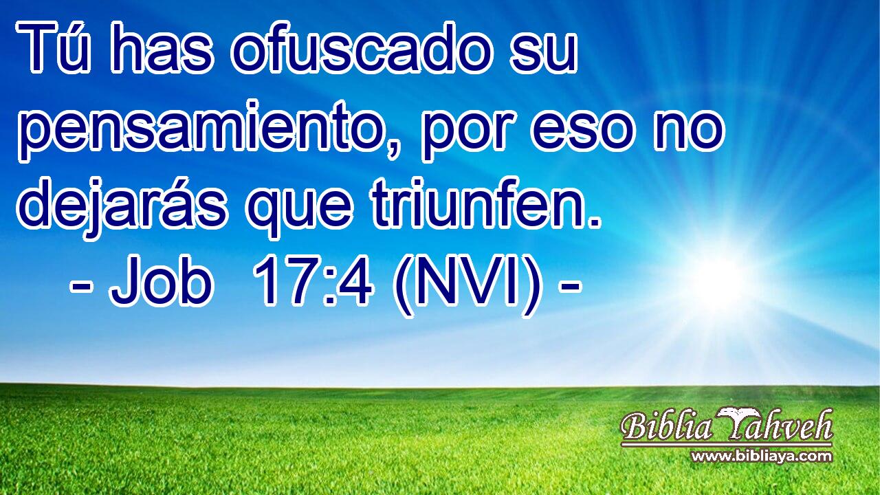 Tú has ofuscado su pensamiento, por eso no dejarás que triunfen. 